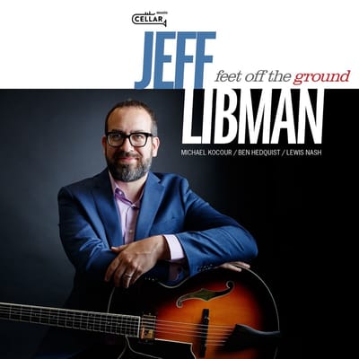 Jeff Libman - Feet Off The Ground