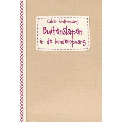 Buitenslapen - Cahierreeks Kinderopvang - Evelyne Pauwels
