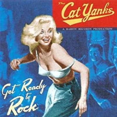 Cat Yanks - Get Ready To Rock (CD)