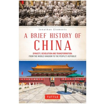 A Brief History Of China - Brief History Of Asia Series - Jonathan Clements