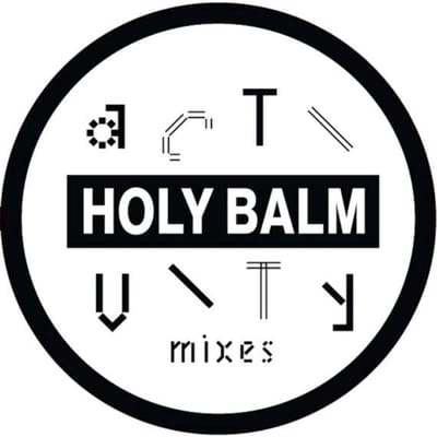 Holy Balm - Activity Mixes (12" Single)