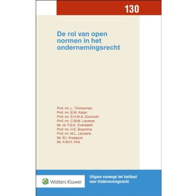 De Rol Van Open Normen In Het Ondernemingsrecht - Uitgaven Vanwege Het Instituut Voor