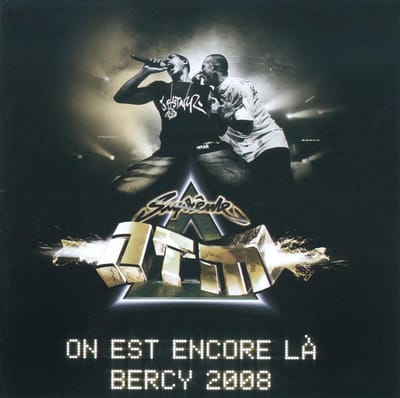 On Est Encore Là - Bercy 2008 - Suprême Ntm