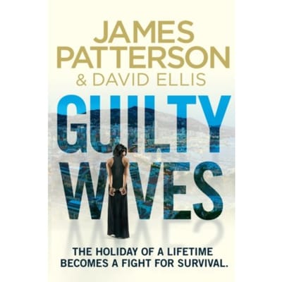 Guilty Wives - James Patterson