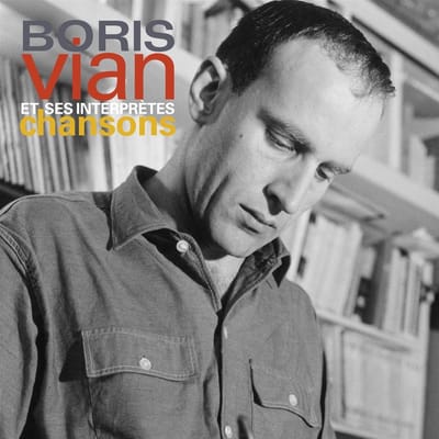 Boris Vian Et Ses Interprètes - Boris Vian Et Ses Interprètes, Chansons (2 LP)
