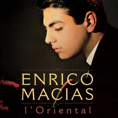 L'Oriental - Enrico Macias