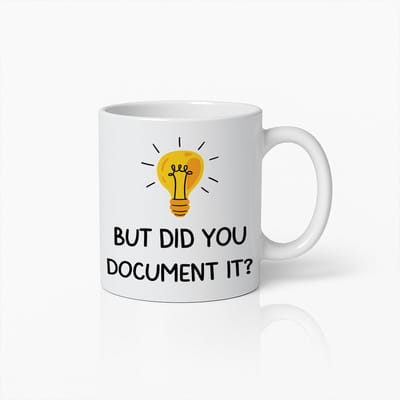 But Did You Document It? Mok 330ml – Grappige Koffiebeker Cadeau voor Programmeurs, Ingenieurs & Kantoormedewerkers