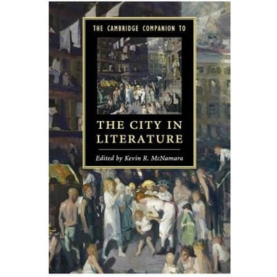 The Cambridge Companion To The City In Literature - McNamara