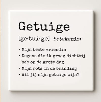 Decoratieve Keramische Tegel 15x15 cm met Houdertje – “Getuige” Betekenis Quote – Bijzonder Cadeau voor Getuige bij Huwelijk – Minimalistische Woondecoratie