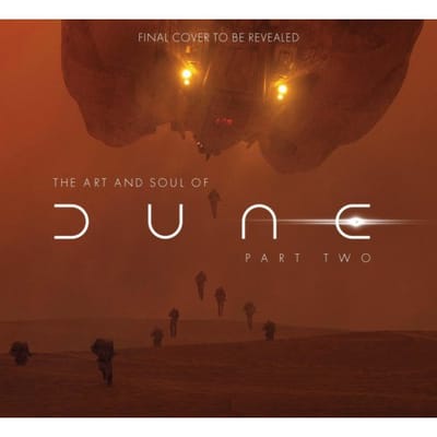 The Art And Soul Of Dune: Part Two - Tanya Lapointe