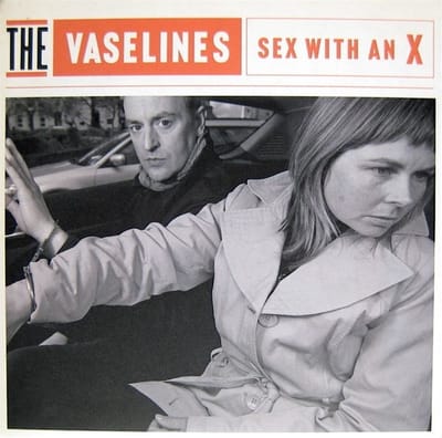 The Vaselines - Sex With An X (7" Single)
