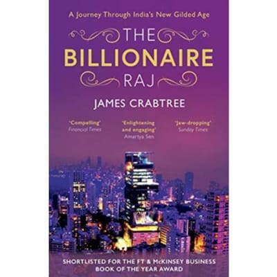The Billionaire Raj - James Crabtree