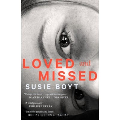 Loved And Missed - Susie Boyt