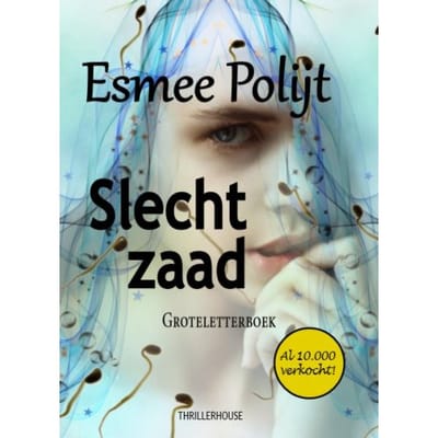 Slecht Zaad - Esmee Polijt