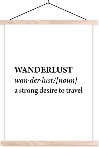 Posterhanger incl. Poster 87x120 cm - Schoolplaat - Spreuken - Quotes - A strong desire to travel - Wanderlust - Travel - Textielposter - Blanke latten