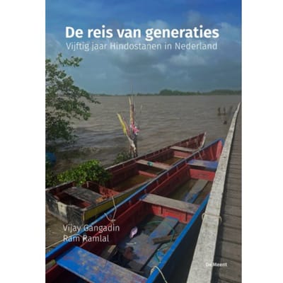 De Reis Van Generaties - Ruben Gowricharn