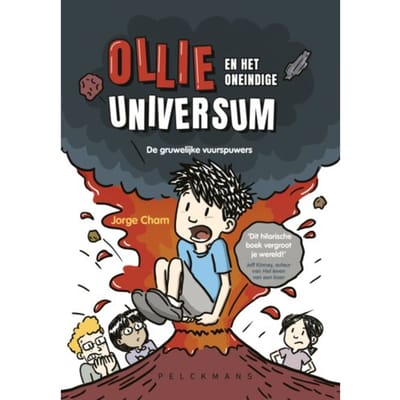 De Gruwelijke Vuurspuwers - Ollie En Het Oneindige Universum - Jorge Cham