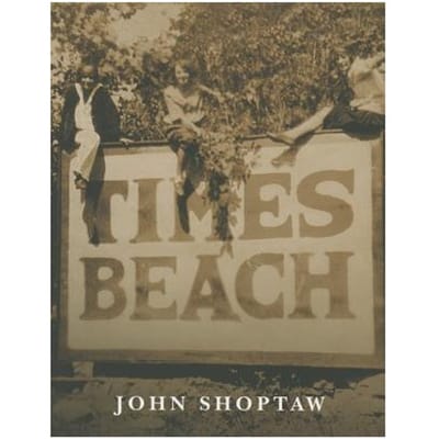 Times Beach - Shoptaw, John