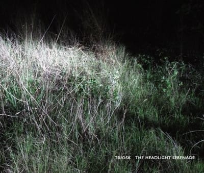 Triosk - Headlight Serenade (2 CD) (Limited Edition)
