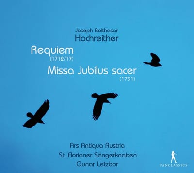Ars Antiqua Austria, St. Florianer Sängerknaben, Gunar Letzbor - Hochreither: Requiem, Missa Jubilus Sacer (CD)
