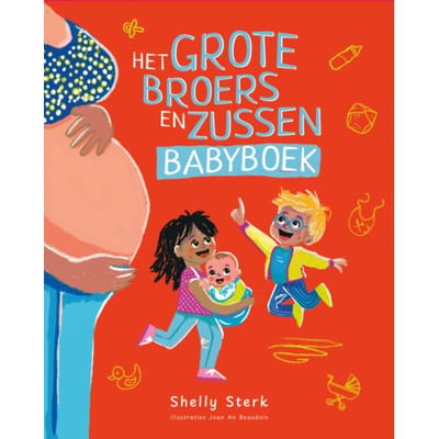 Het Grote Broers En Zussen Babyboek - Shelly Sterk