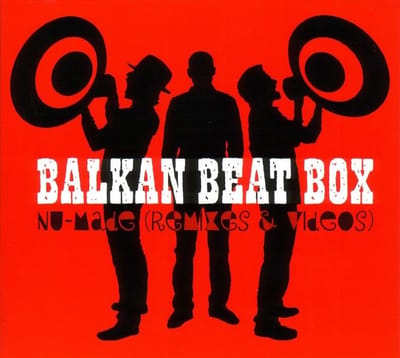 Balkan Beat Box - Nu-Made (Remixes & Videos) (CD)