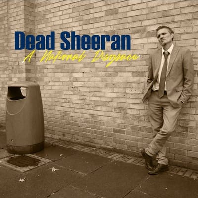 Dead Sheeran - A National Disgrace (LP)