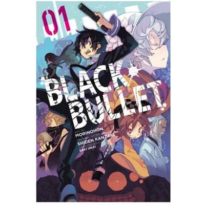Black Bullet, Vol. 1 (Manga) - Shiden Kanzaki