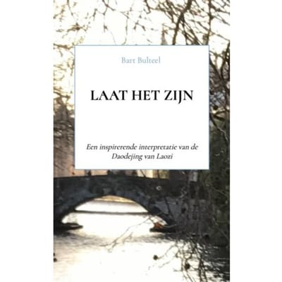 Laat Het Zijn - Bart Bulteel