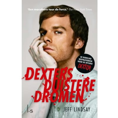 Dexters Duistere Dromen - Dexter - Jeff Lindsay