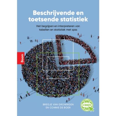 Beschrijvende En Toetsende Statistiek - Connie de Boer