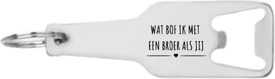 Akyol - wat bof ik met een broer als jij flesopener - Broer - cadeau broer - leuk cadeau voor je broer om te geven - verjaardag broer - 105 x 25mm