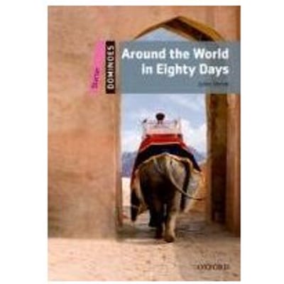 Dominoes: Starter: Around The World In Eighty Days - Jules Verne