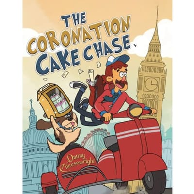 The Coronation Cake Chase - Cheesewright, Danny