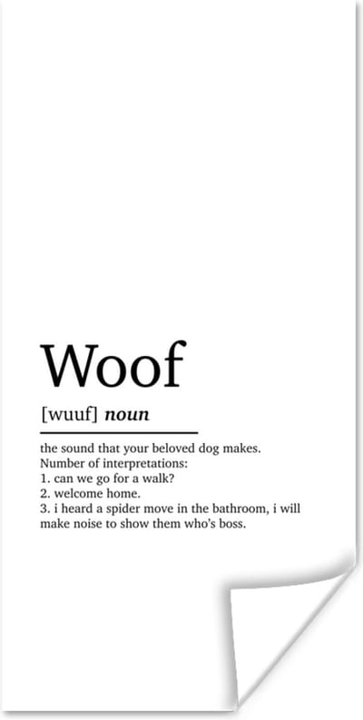 Poster Spreuken - Quotes - Woordenboek - Woof - Woef definitie - 80x160 cm