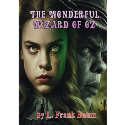 The Wonderful Wizard Of Oz - L. Frank Baum