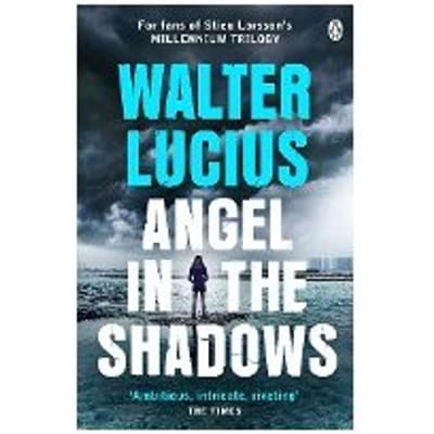 Angel In The Shadows - Walter Lucius