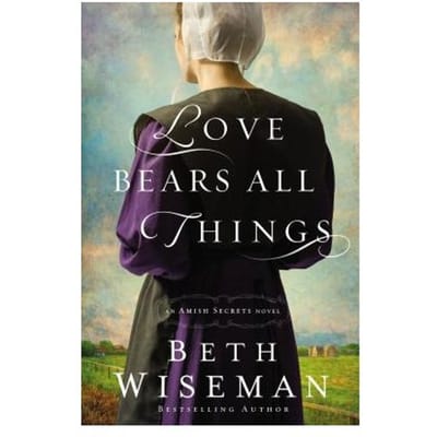 Love Bears All Things - Beth Wiseman