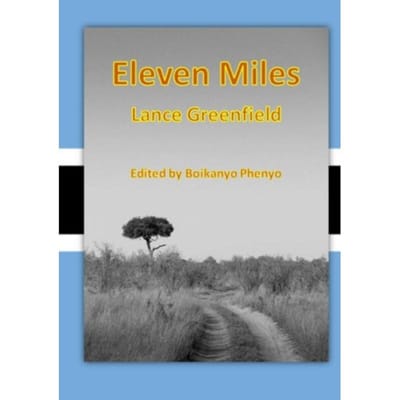 Eleven Miles - Lance Greenfield