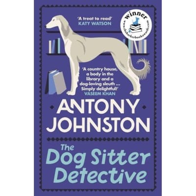 The Dog Sitter Detective - Dog Sitter Detective - Antony Johnston