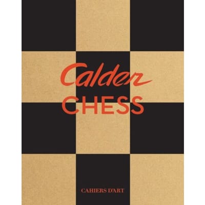 Calder: Chess Knightmares - Jed Perl
