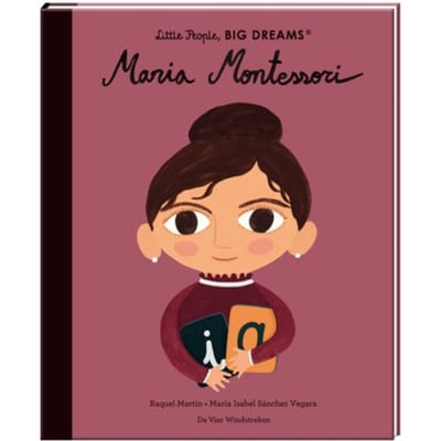 Maria Montessori - Little People, Big Dreams - Maria Isabel Sánchez Vegara