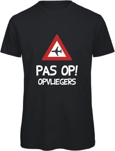 T-shirt Pas op! Opvliegers | M | Zwart