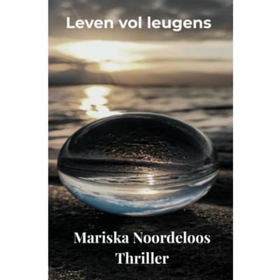 Leven Vol Leugens - Mariska Noordeloos