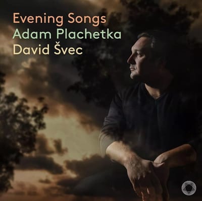 Adam Plachetka & David Švec - Evening Songs (CD)