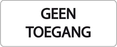 Ivana Tekstbord Geen Toegang