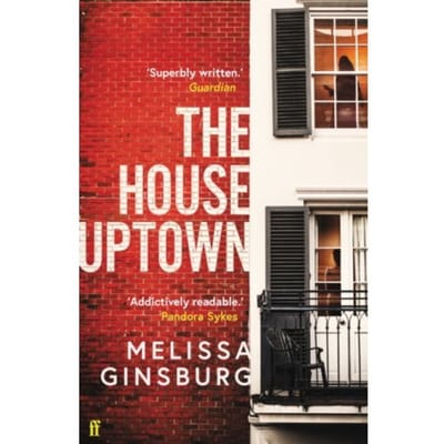The House Uptown - Melissa Ginsburg