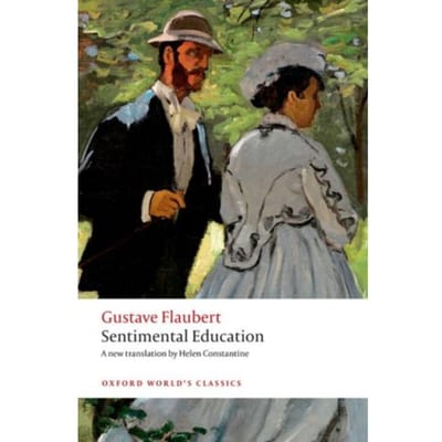 Sentimental Education - Oxford World's Classics - Gustave Flaubert