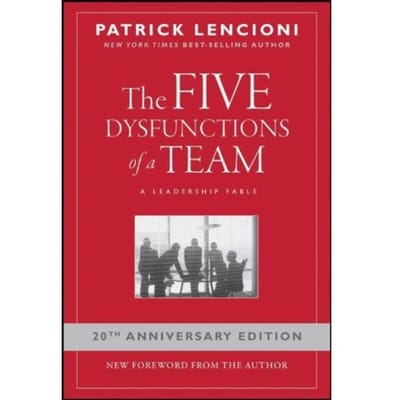 Five Dysfunctions Of A Team - Patrick M. (Emeryville Lencioni