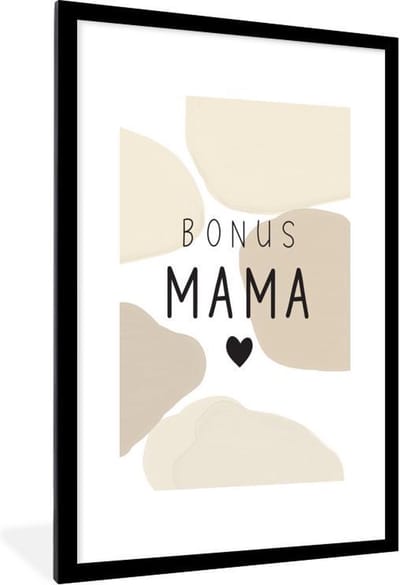 Fotolijst inclusief poster - Posterlijst 80x120 cm - Posters - Bonus mama - Spreuken - Quotes - Mama - Foto in lijst decoratie - Cadeau voor moeder - Moederdag cadeautje